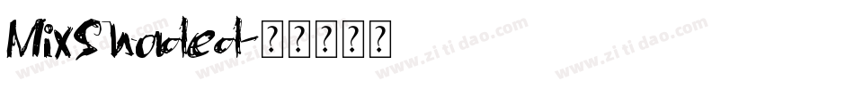 MixShaded字体转换