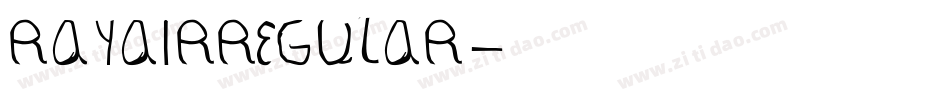 RAYAIRREGULAR字体转换