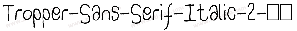 Tropper-Sans-Serif-Italic-2字体转换