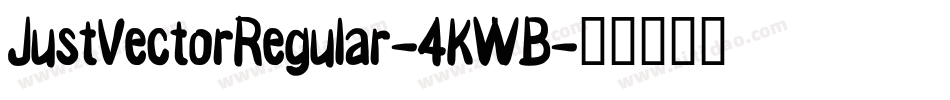 JustVectorRegular-4KWB字体转换