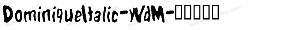 DominiqueItalic-yVdM字体转换