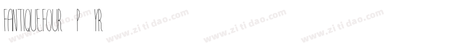 FantiqueFour-p7Yr字体转换