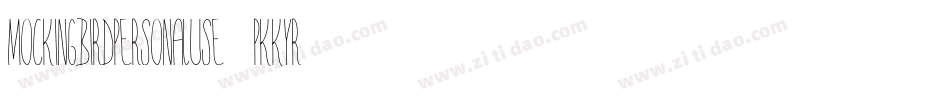 MockingBirdPersonalUse-PKKYr字体转换