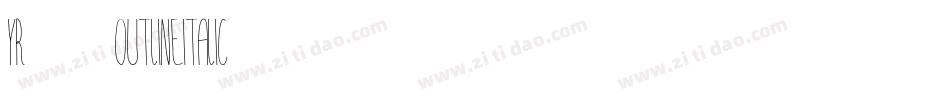 Yr72-OutlineItalic字体转换