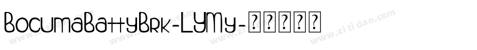 BocumaBattyBrk-LYMy字体转换