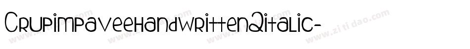 Crupimpaveehandwritten2italic-rYMy字体转换