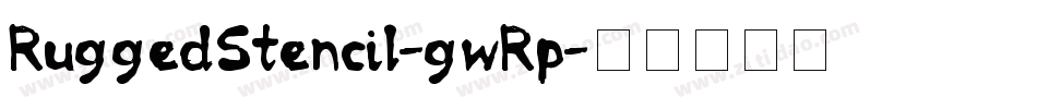 RuggedStencil-gwRp字体转换
