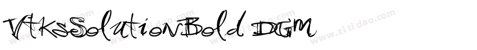 VtksSolutionBold-DGm3字体转换