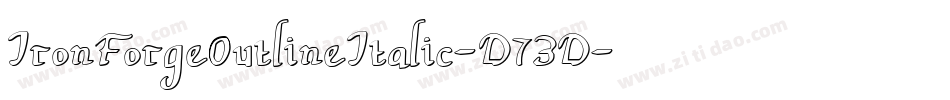 IronForgeOutlineItalic-D73D字体转换 IronForgeOutlineItalic-D73D字体转换
