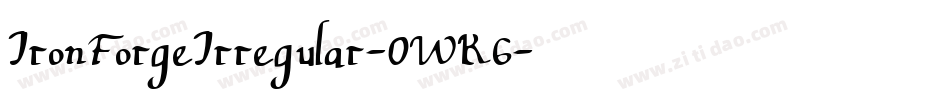 IronForgeIrregular-OWK6字体转换 IronForgeIrregular-OWK6字体转换