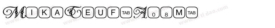 MikaTeuf-A08m字体转换