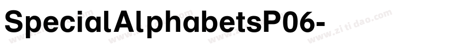 SpecialAlphabetsP06字体转换