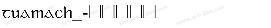 tuamach_字体转换