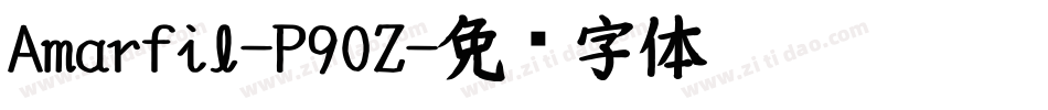 Amarfil-P90Z字体转换