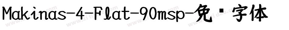 Makinas-4-Flat-90msp字体转换