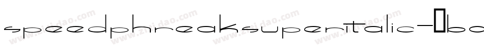 SpeedPhreakSuperItalic-7BOYP字体转换