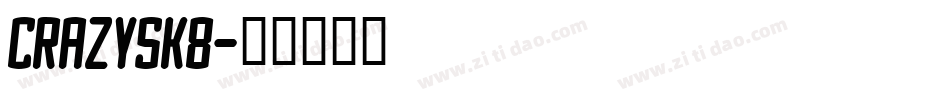 Crazysk8字体转换