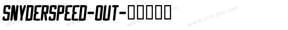 SnyderSpeed-Out字体转换