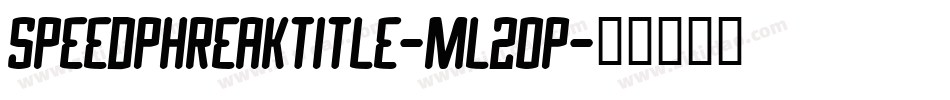 SpeedPhreakTitle-mL2oP字体转换