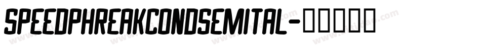 speedphreakcondsemital字体转换