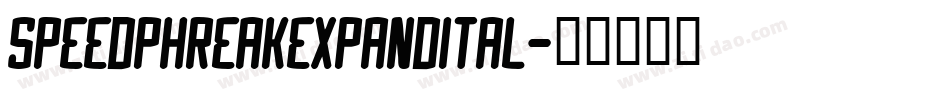 speedphreakexpandital字体转换