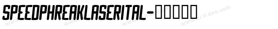 speedphreaklaserital字体转换