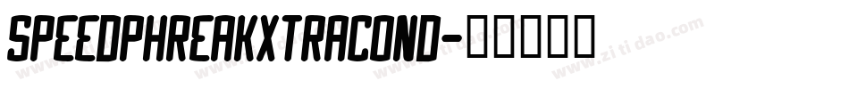 speedphreakxtracond字体转换