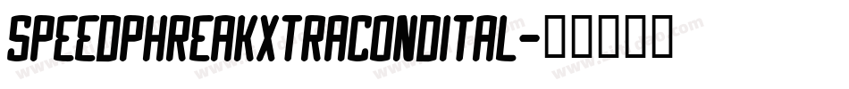 speedphreakxtracondital字体转换
