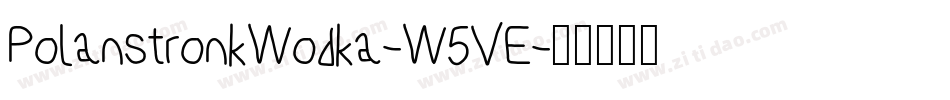 PolanstronkWodka-W5VE字体转换