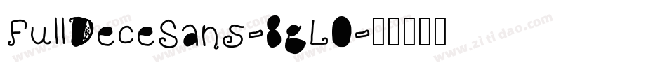 FullDeceSans-8gL0字体转换