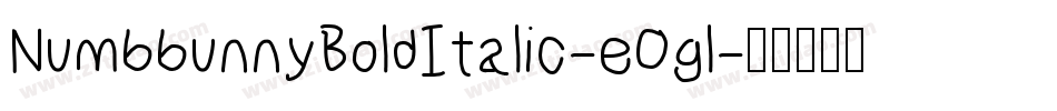 NumbbunnyBoldItalic-eOgl字体转换