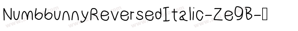 NumbbunnyReversedItalic-Ze9B字体转换