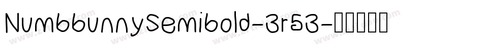 NumbbunnySemibold-3r53字体转换