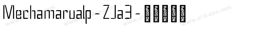 Mechamarualp-ZJa3字体转换