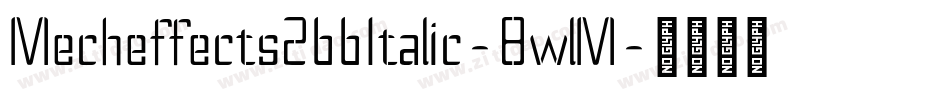 Mecheffects2bbItalic-8wlM字体转换