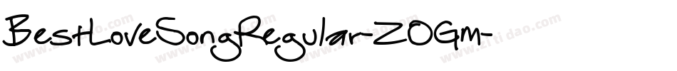 BestLoveSongRegular-ZOGm字体转换
