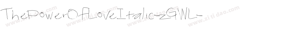 ThePowerOfLoveItalic-zGWL字体转换
