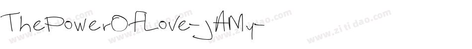ThePowerOfLove-jAMy字体转换