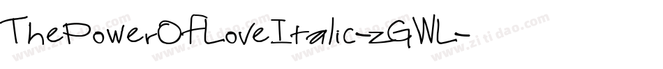 ThePowerOfLoveItalic-zGWL字体转换