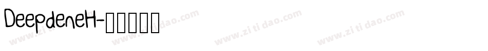DeepdeneH字体转换