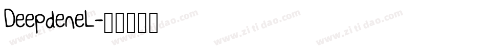 DeepdeneL字体转换
