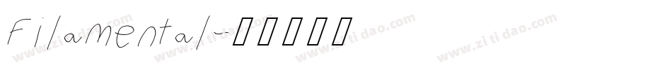 Filamental字体转换