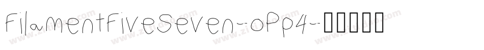 FilamentFiveSeven-oPp4字体转换