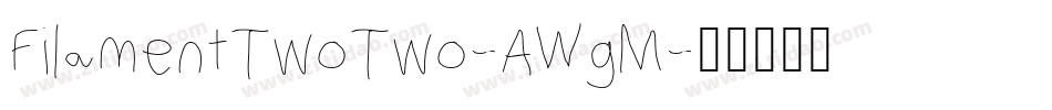 FilamentTwoTwo-AWgM字体转换