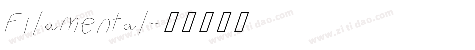 Filamental字体转换
