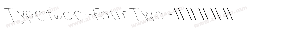 Typeface-FourTwo字体转换