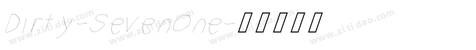 Dirty-SevenOne字体转换