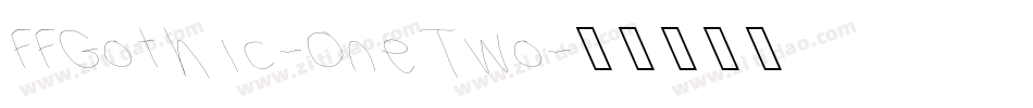FFGothic-OneTwo字体转换
