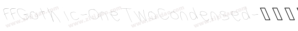 FFGothic-OneTwoCondensed字体转换