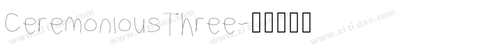 CeremoniousThree字体转换